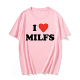 Coverwin T-shirt Men Women Harajuku Hip Hop I Love MILFS Letter Print Short Sleeved Oversized Top Harajuku Fashion Loose Shirt Streetwear